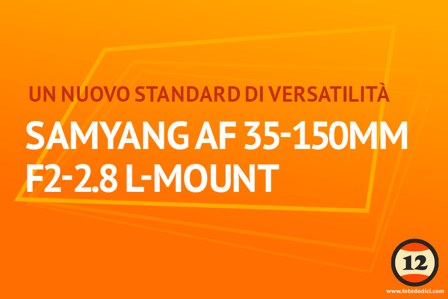 Samyang AF 35-150mm F2-2.8 L-Mount