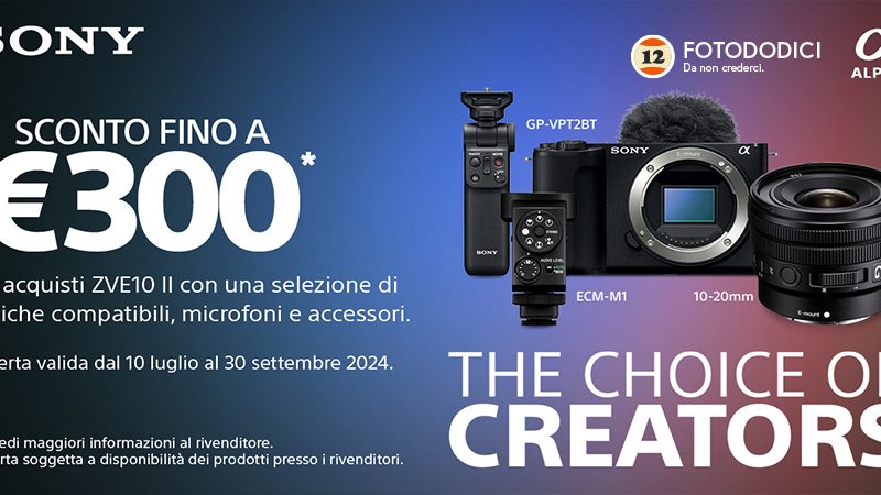 The choise of Creators SONY PROMO Sony ZV-E10 II 30-09-2024 !